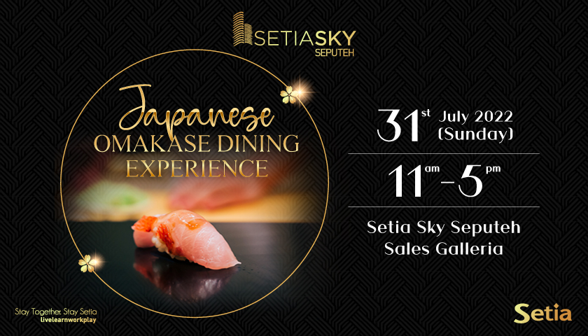 Setia Sky Seputeh Japanese Omakase Dining Experience 2022