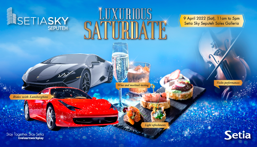 Setia Sky Seputeh Luxurious Sunday 2022