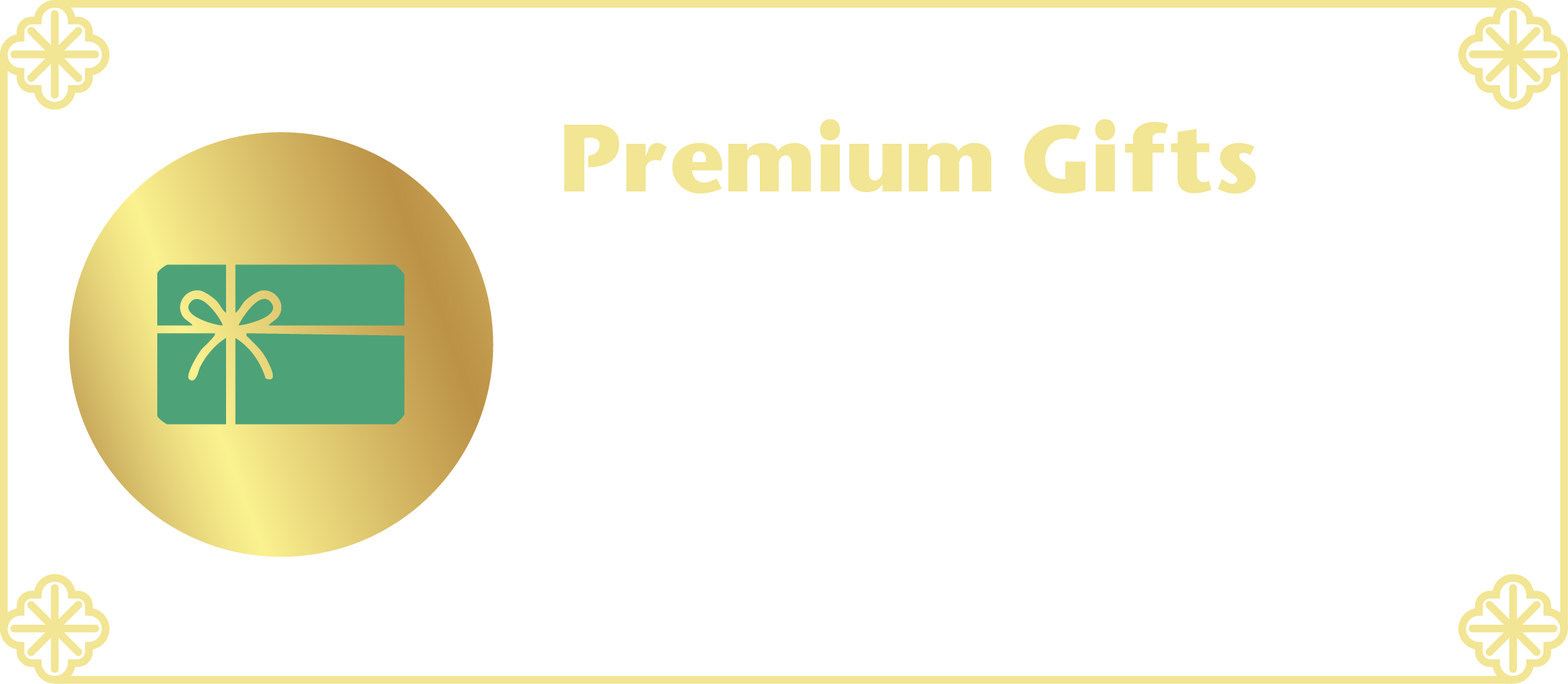 Premium Gifts